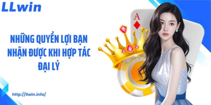 Đại lý LLWIN - Cơ hội mở rộng hợp tác cùng hệ sinh thái giải trí trực tuyến hiện đại Gamevui.Org