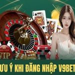 V9bet Đăng Nhập – Cách Truy Cập Ổn Định Không Lo Gián Đoạn